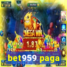 bet959 paga